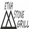 ETNA STONE GRILL