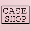 Case Shop