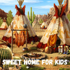 SWEET HOME for kids