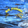 Big Fishing