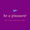 Be a pleasure!