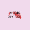 Moms secret