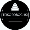 TRIKOROBOCHKI