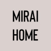 MIRAI HOME