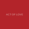 ACT OF LOVE