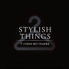 Stylish things