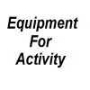 EquipmentForActivity