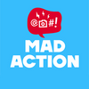 MAD ACTION