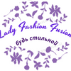 Lady Fashion Fusion