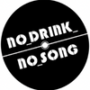 No_drink_no_song