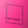 Every Home