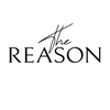 THE REASON