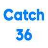 Catch36