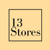 13 Stores