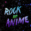 Rock & Anime