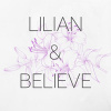 LILIAN&BELIEVE