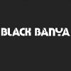 BLACK BANYA