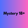 Mystery 18+