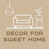 Decor for sweet home