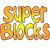 Super Blocks