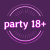 Party 18+