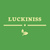 LUCKINESS