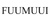 FUUMUUI