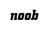 noob