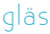 Glas