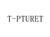 T-PTURET