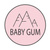 Baby Gum