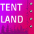 TENT LAND