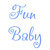 Fun Baby