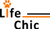 LIFE CHIC