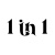 1 in 1