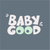 BabyGood