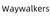 Waywalkers