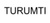 TURUMTI