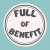 FULL OF BENEFIT